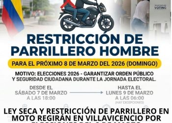 Ley seca y restricción de parrillero en moto en Villavicencio por elecciones legislativas del 8 de marzo