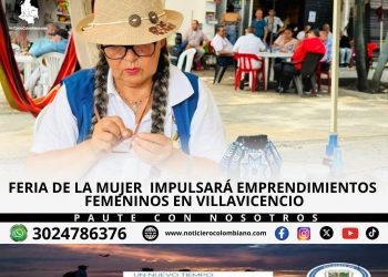 Feria Mujer E Villavicencio: Empodera tu Emprendimiento este 13 de Marzo