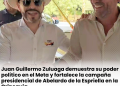 Juan Guillermo Zuluaga durante recorrido político fortaleciendo la campaña presidencial de Abelardo de la Espriella en el Meta y la Orinoquía.