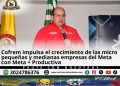 Cofrem fortalece empresas MiPymes del Meta mediante el programa Meta + Productiva