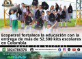 Entrega de kits escolares realizada por Ecopetrol a estudiantes y docentes de 31 municipios de Colombia para fortalecer la educación y la permanencia escolar.