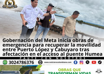 Maquinaria realizará obras de emergencia para recuperar el acceso al puente Humea en la vía que comunica Puerto López con Cabuyaro, Meta.