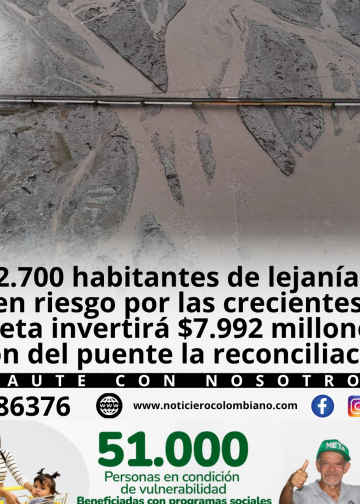 Puente La Reconciliación sobre el río Guape en Lejanías, Meta, donde la Gobernación ejecutará obras de protección hidráulica para reducir riesgos por erosión y crecientes.