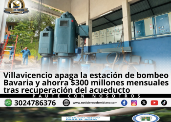 Obras de recuperación del acueducto de Villavicencio y salida de operación de la estación de bombeo Bavaria