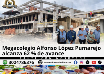 Megacolegio Alfonso López Pumarejo con un 62 % de avance en su construcción en Alto Pompeya, Villavicencio, donde se edifican aulas, laboratorios, biblioteca y áreas administrativas.