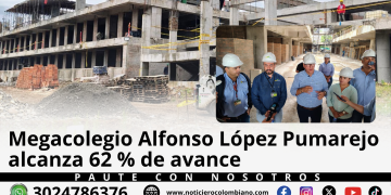 Megacolegio Alfonso López Pumarejo con un 62 % de avance en su construcción en Alto Pompeya, Villavicencio, donde se edifican aulas, laboratorios, biblioteca y áreas administrativas.