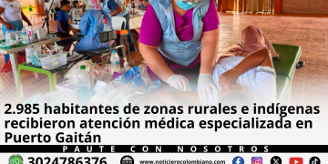 Casi 2.985 habitantes recibieron atención médica especializada en Puerto Gaitán | Meta