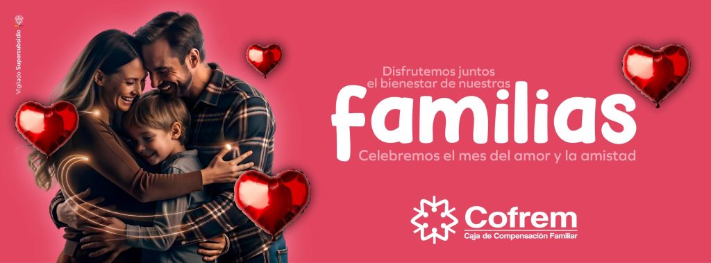 COFREM CELEBRA AMOR Y AMISTAD EN FAMILIA 2026