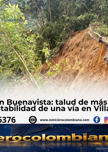 Socavación y talud de más de 80 metros en la vía de Buenavista en Villavicencio