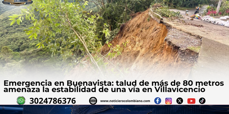Socavación y talud de más de 80 metros en la vía de Buenavista en Villavicencio